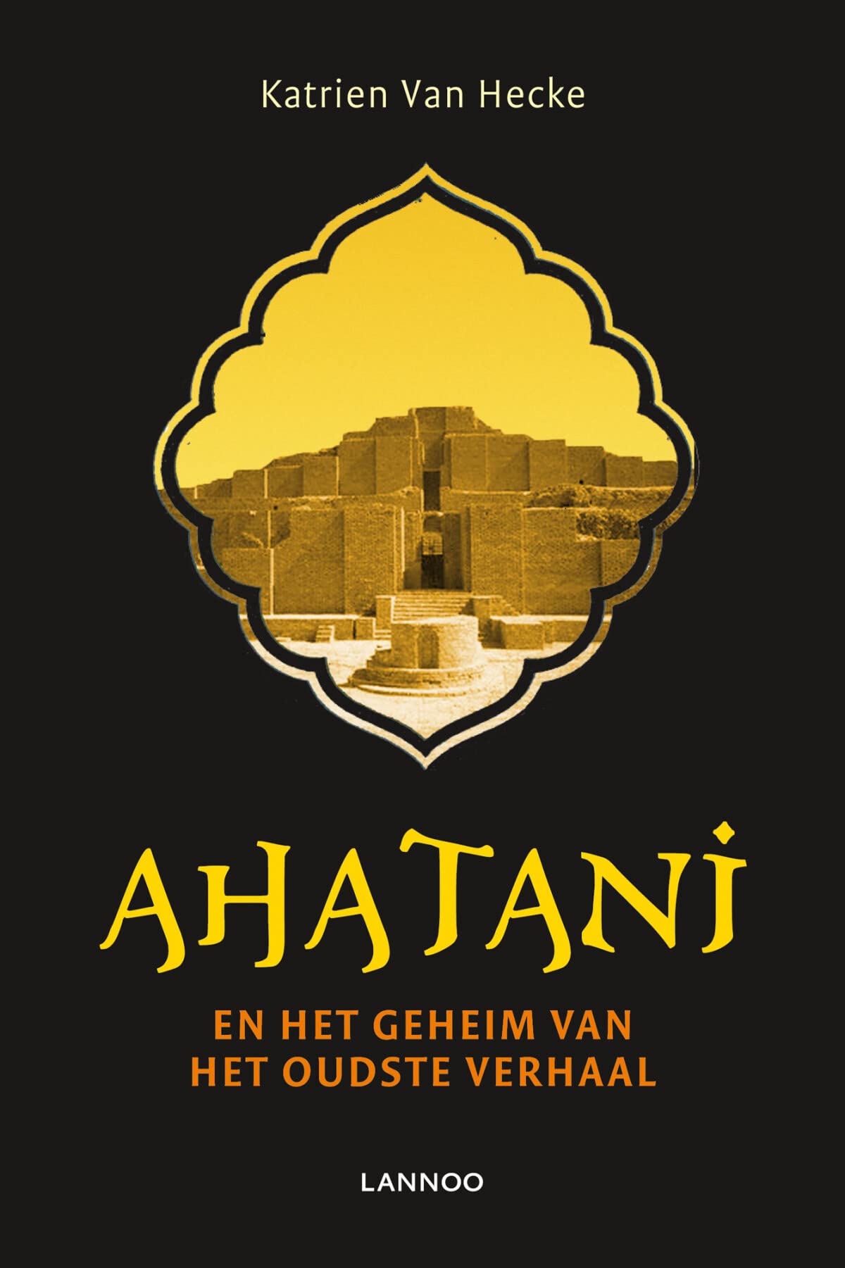 Ahatani en het geheim van het oudste verhaal Novels & Short Stories