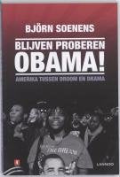 Blijven proberen Obama!: Amerika tussen droom en drama book
