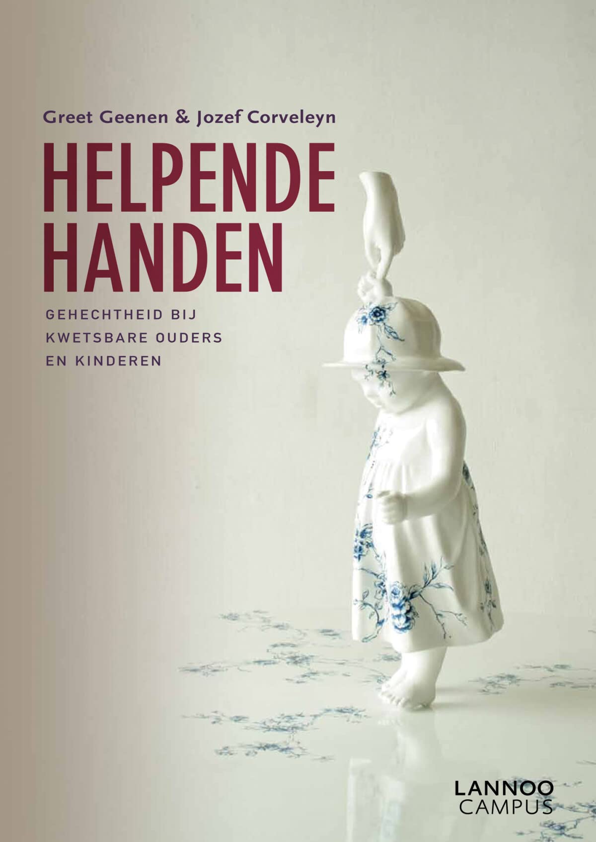 Helpende handen: Gehechtheid bij kwetsbare ouders en kinderen book