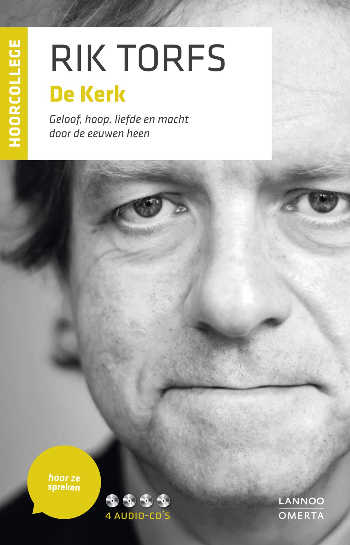 Hoor ze spreken - De kerk (hoorcollege): Geloof, hoop, liefde en macht door de eeuwen heen Books