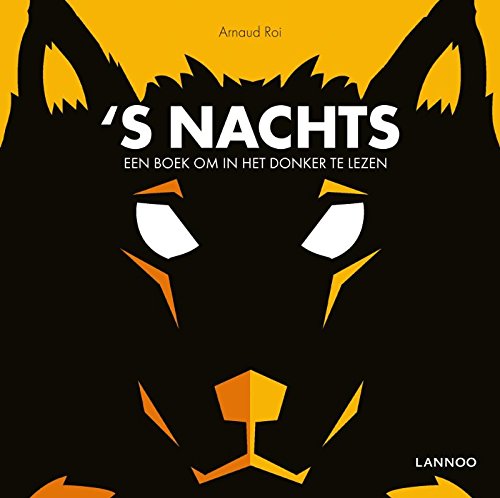 's Nachts: een boek om in het donker te lezen book