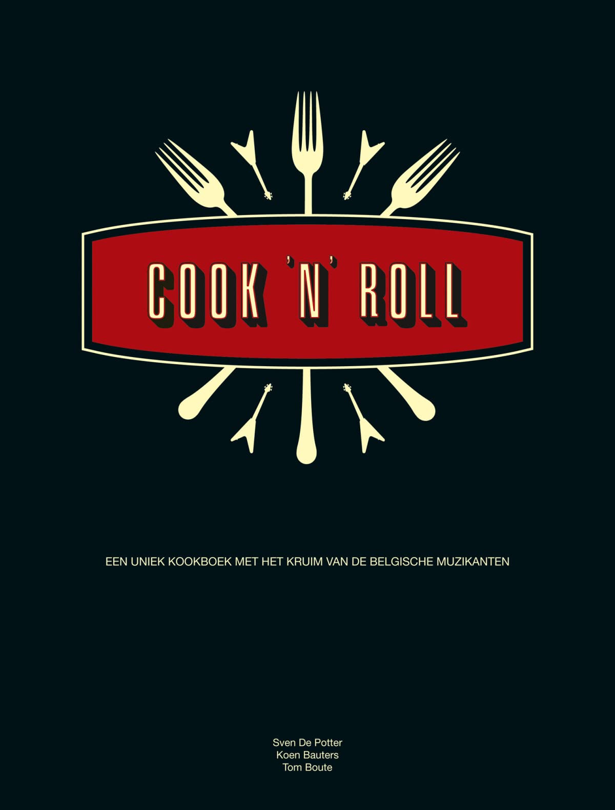 Cook 'n roll: Een uniek kookboek met het kruim van de Belgische muzikanten Leisure, Home & Garden