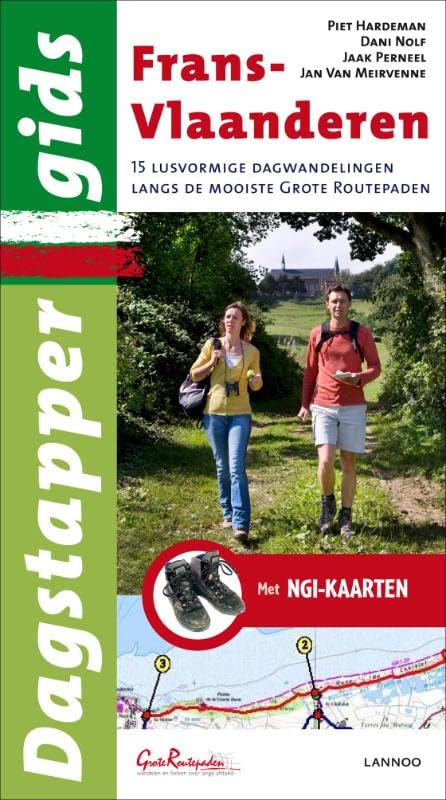Dagstappergids Frans-Vlaanderen: 15 lusvormige dagwandelingen langs de mooiste Grote-Routepaden book