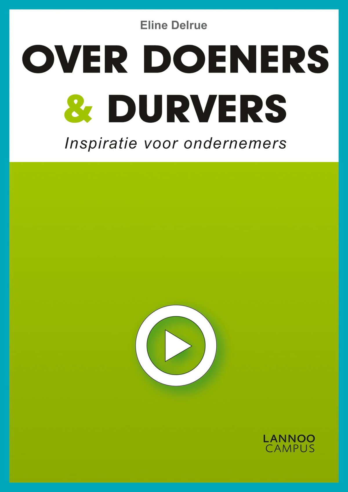 Over doeners & durvers: Inspiratie voor ondernemers book