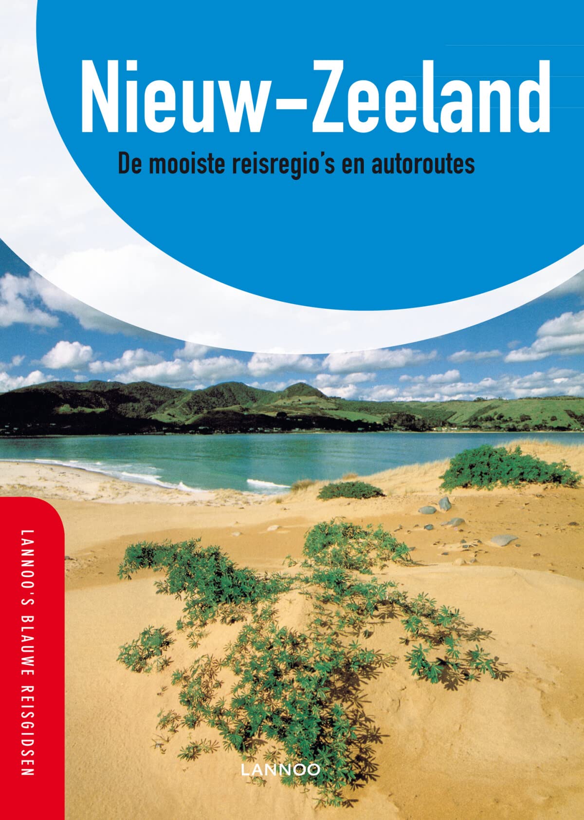 Nieuw Zeeland: De mooiste reisregio's en reisroutes (Lannoo's Blauwe reisgids) Leisure, Home & Garden
