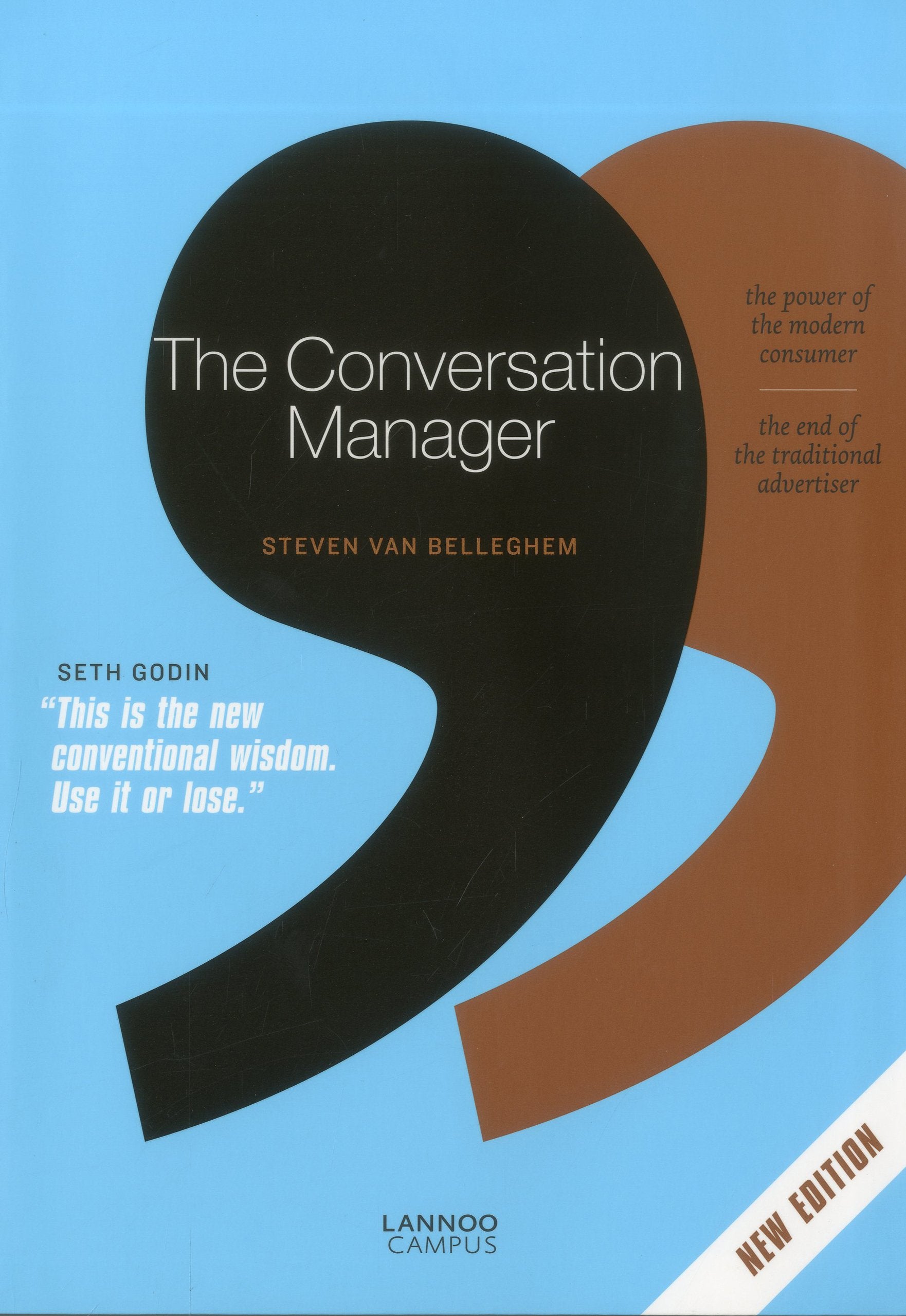 The Conversation Manager: The Power of the Modern Consumer, the End of the Traditional Advertiser Business, Finance & Career