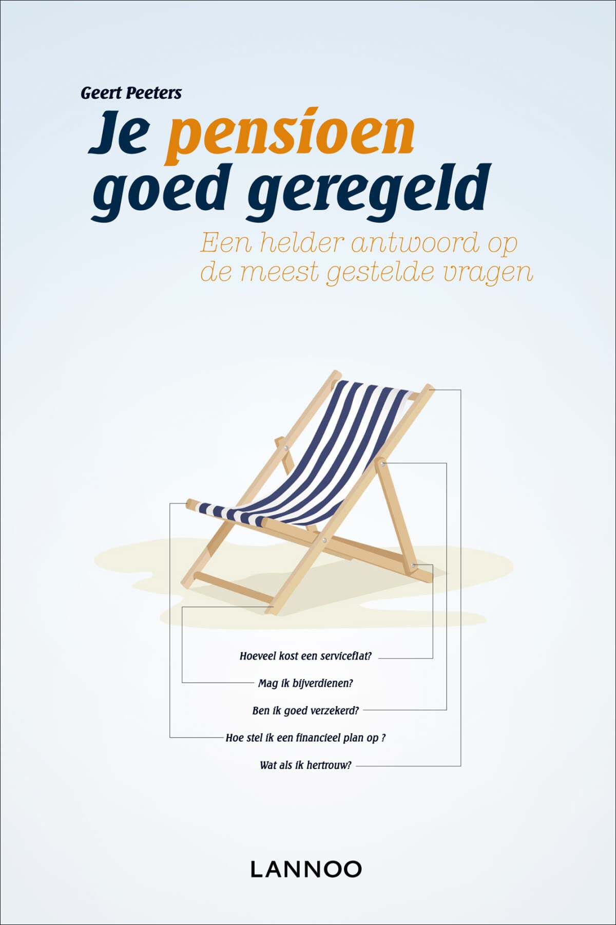 Je pensioen goed geregeld: Een helder antwoord op de meest gestelde vragen book