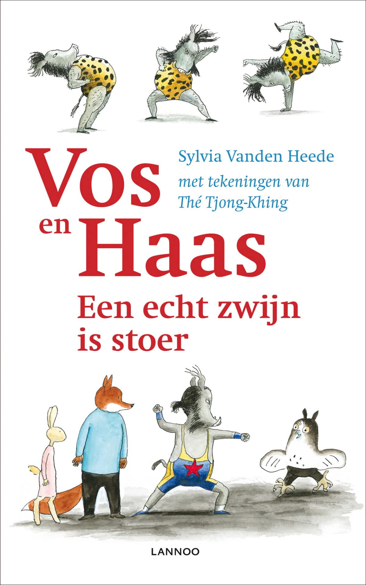 Vos en Haas - Een echt zwijn is stoer Novels & Short Stories