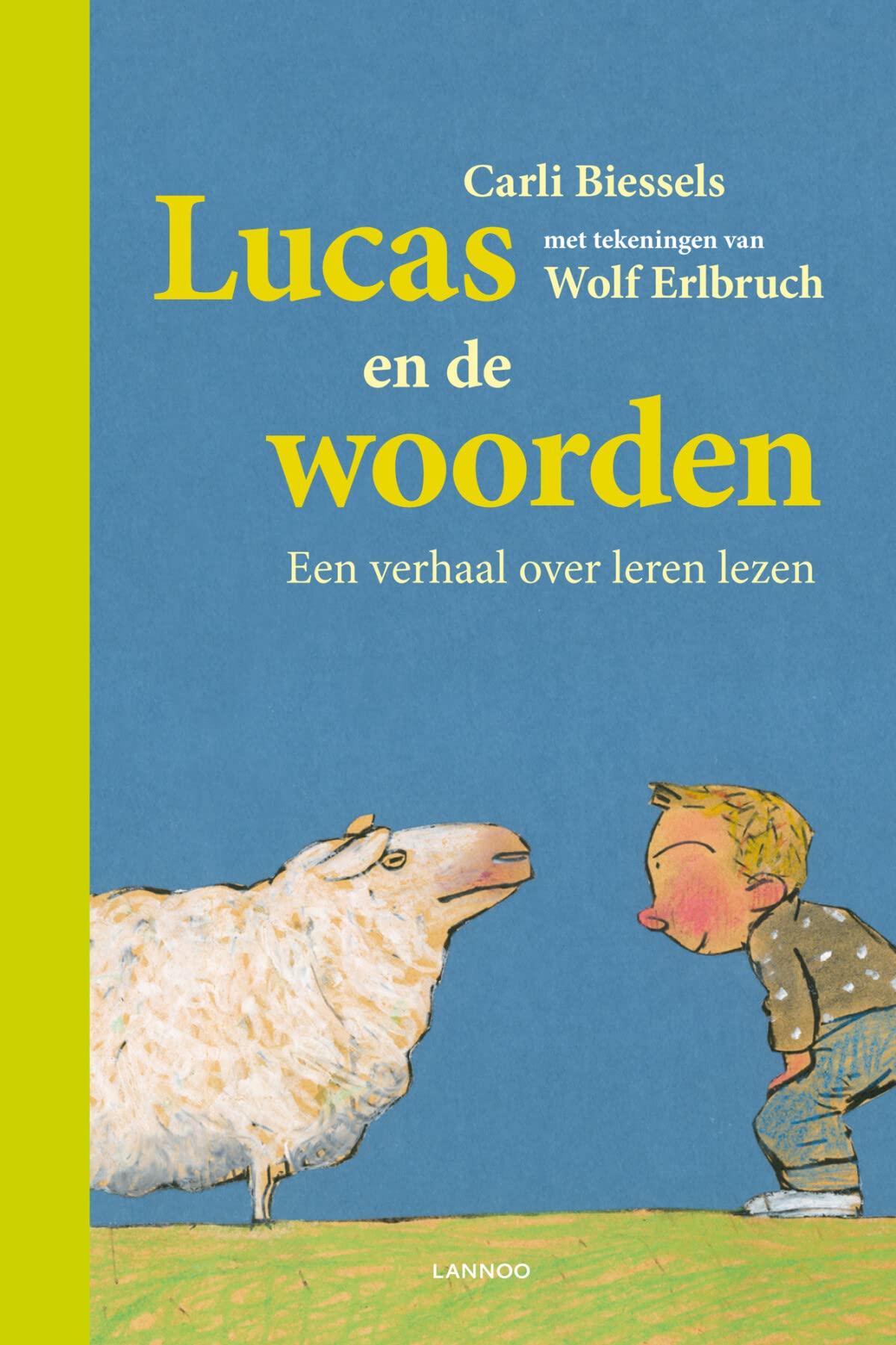 Lucas en de woorden: een verhaal over leren lezen book