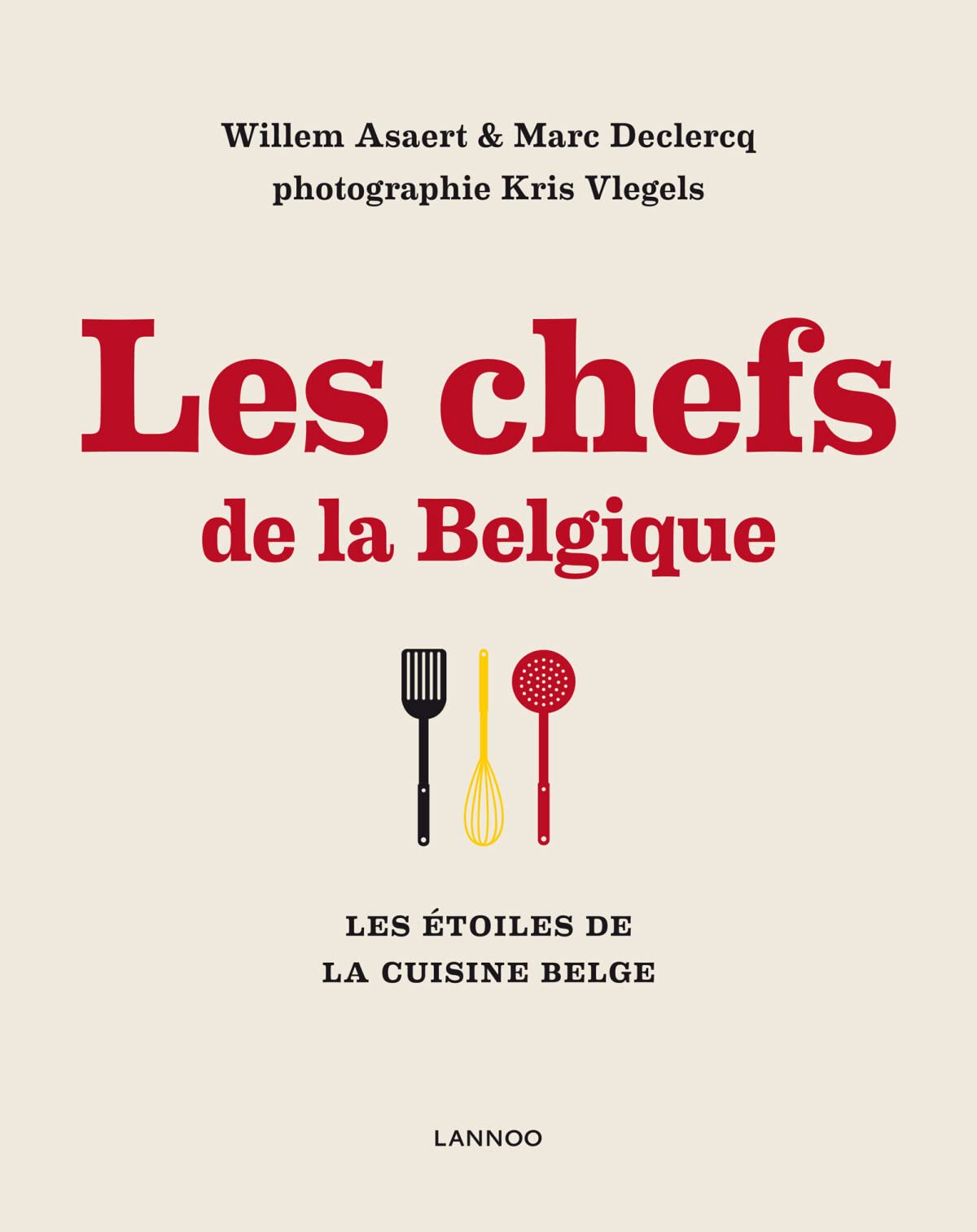 Les chefs de la Belgique: Les étoiles de la cuisine belge Leisure, Home & Garden
