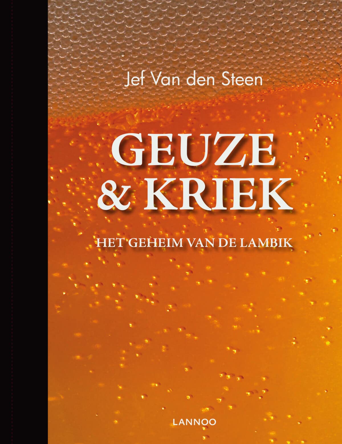 Geuze & Kriek: Het geheim van de Lambik book