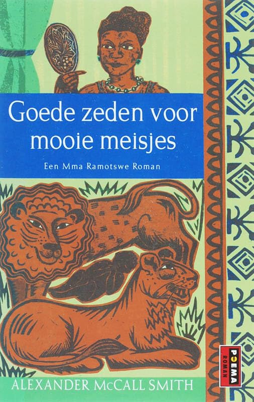 Goede zeden voor mooie meisjes (Het beste dames detectivebureau, 3) Contemporary literature