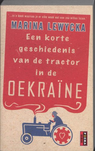 Een korte geschiedenis van de tractor in de Oekraïne (Poema pocket) Books