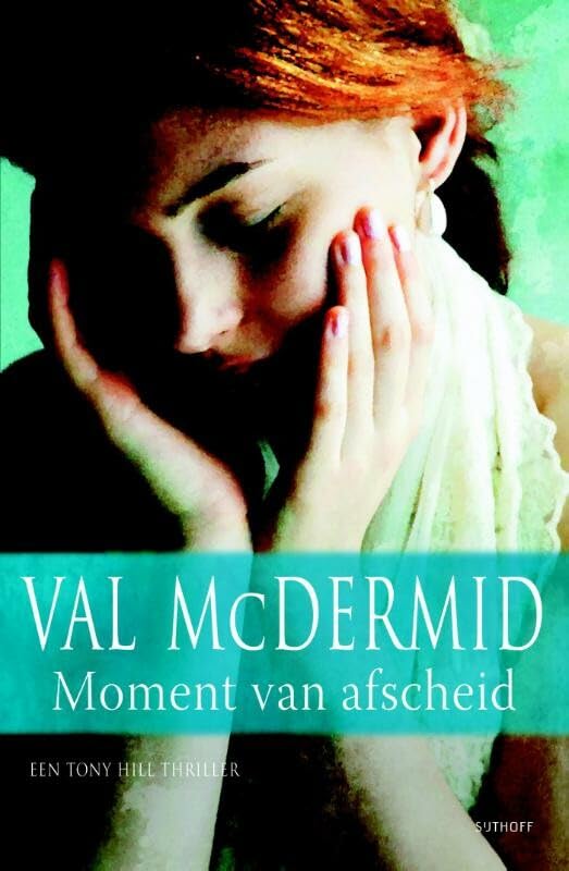 Moment van afscheid (Tony Hill en Carol Jordan-reeks, 7) Action & Adventure