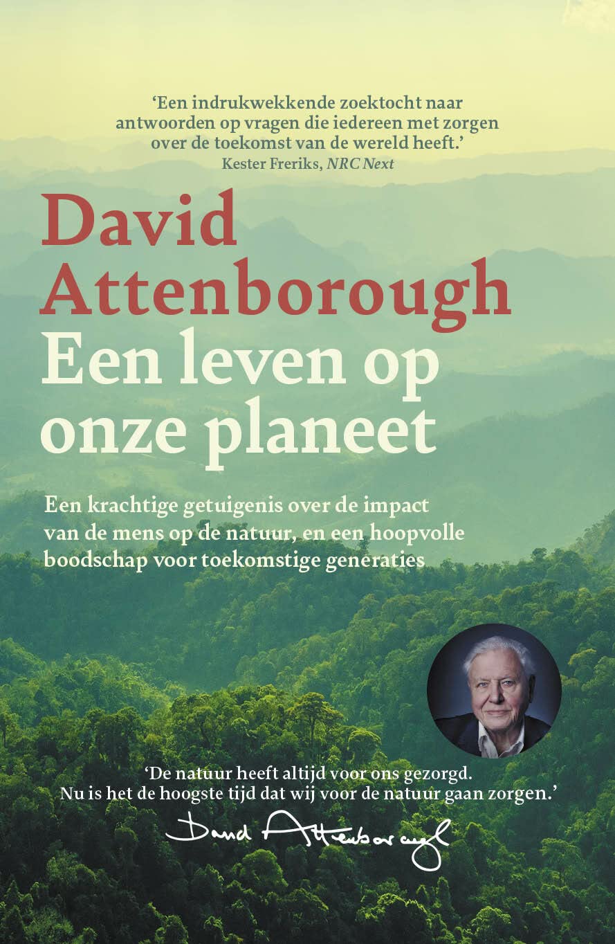 Een leven op onze planeet: een terugblik en een toekomstvisie book
