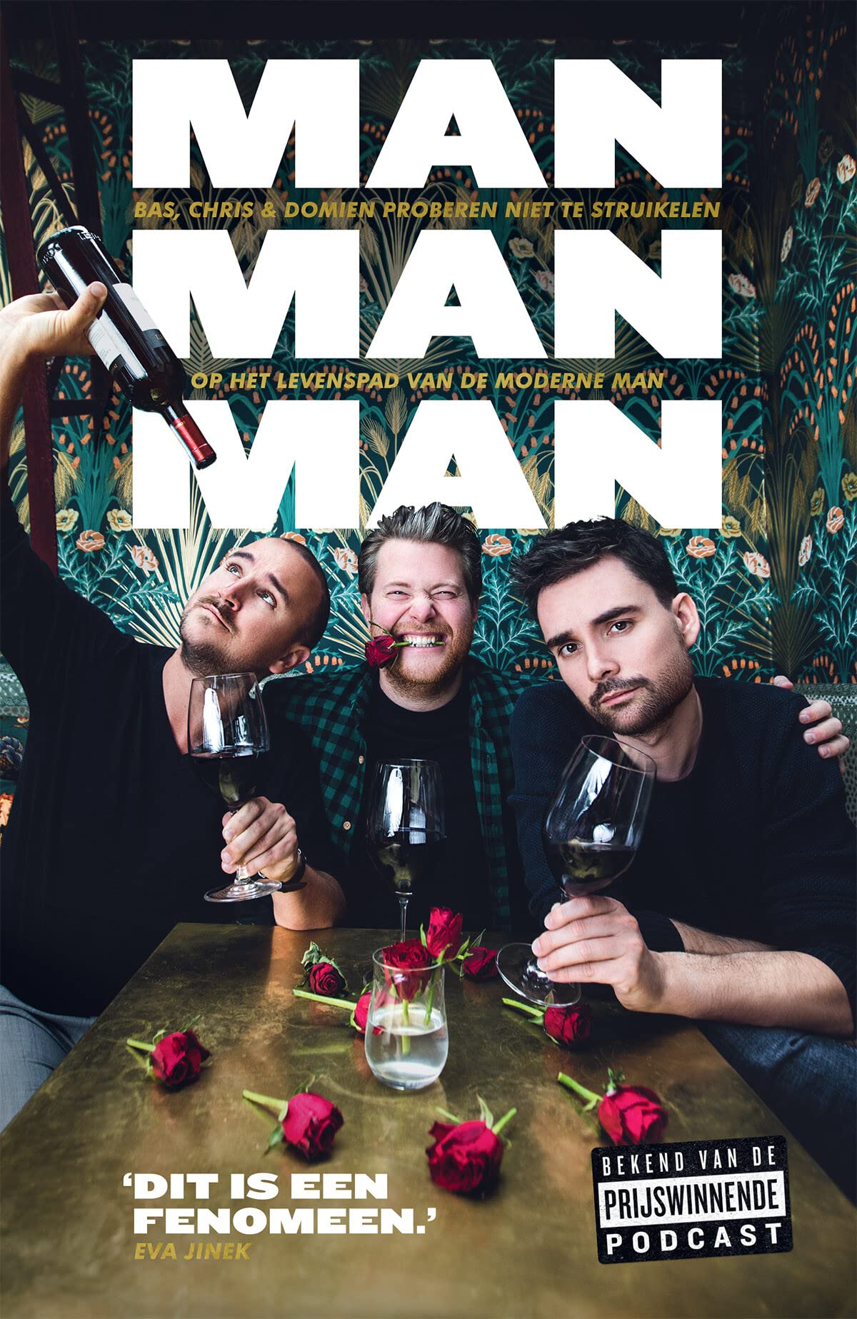 Man man man, het boek: Bas, Chris en Domien proberen niet te struikelen op het levenspad van de moderne man book