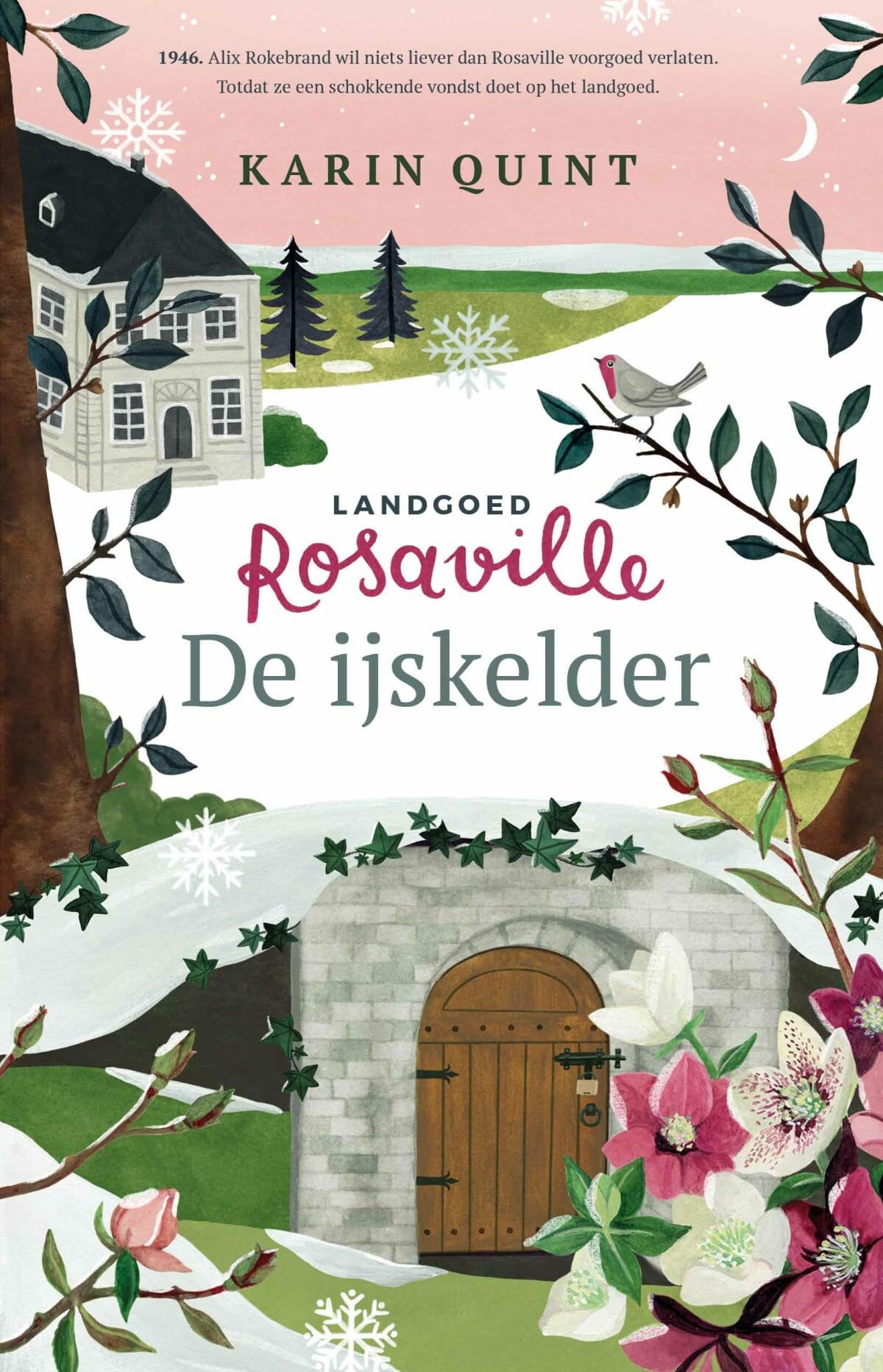 De ijskelder (Landgoed Rosaville, 3) Historical Fiction