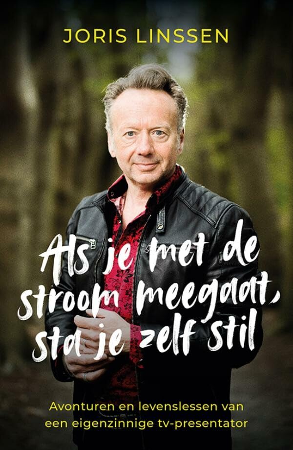 Als je met de stroom meegaat, sta je zelf stil: Avonturen en levenslessen van een eigenzinnige tv-presentator Art & Literature