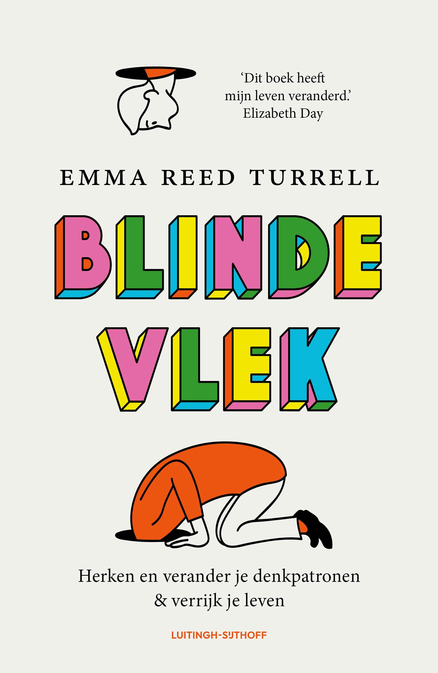 Blinde vlek: herken en verander je denkpatronen & verrijk je leven book