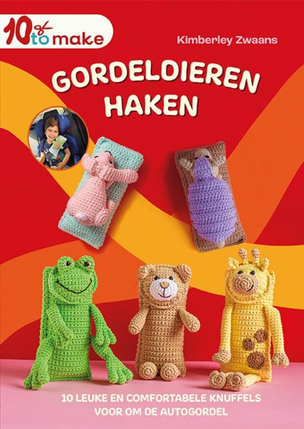 Gordeldieren haken: 10 leuke en comfortabele knuffels voor om de autogordel book
