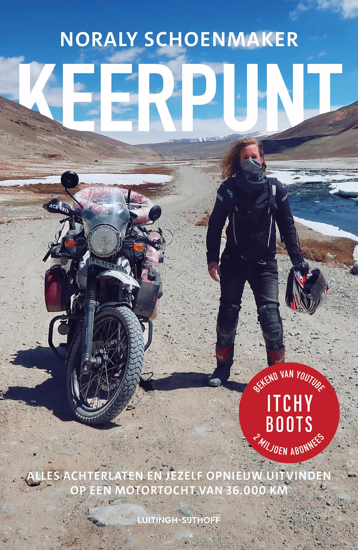 Keerpunt: alles achterlaten en jezelf opnieuw uitvinden op een motortocht van 36.000 km (Itchy Boots, 1) Politics & Society Books