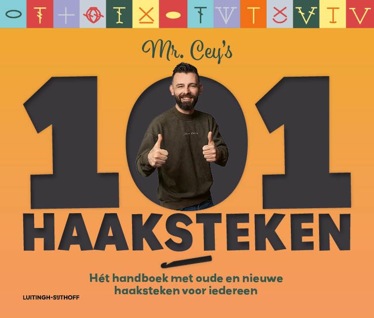 Mr. Cey's 101 haaksteken: hét handboek met oude en nieuwe haaksteken voor iedereen book