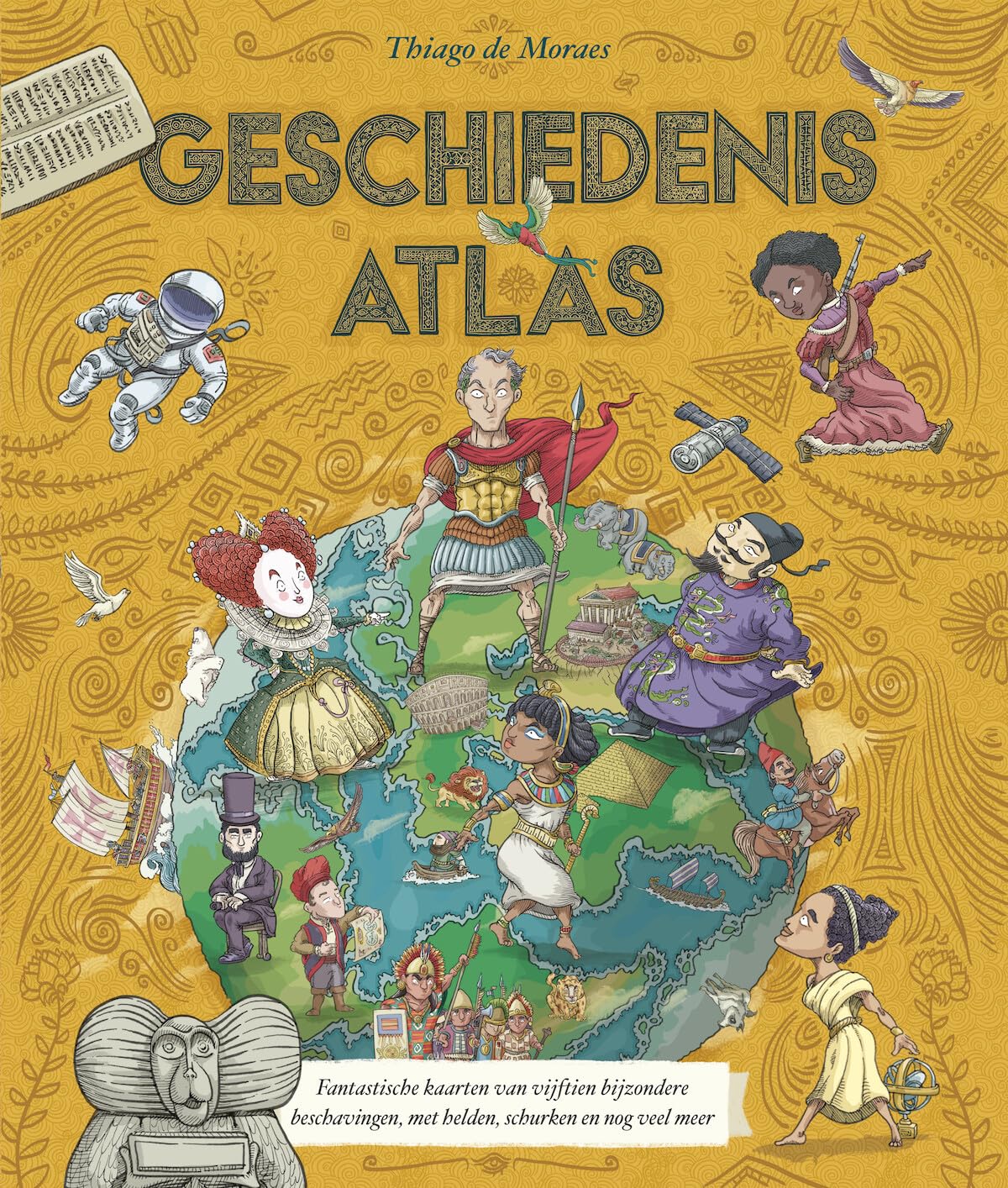 Geschiedenisatlas: fantastische kaarten van vijftien fascinerende beschavingen, met helden, schurken en nog veel meer book
