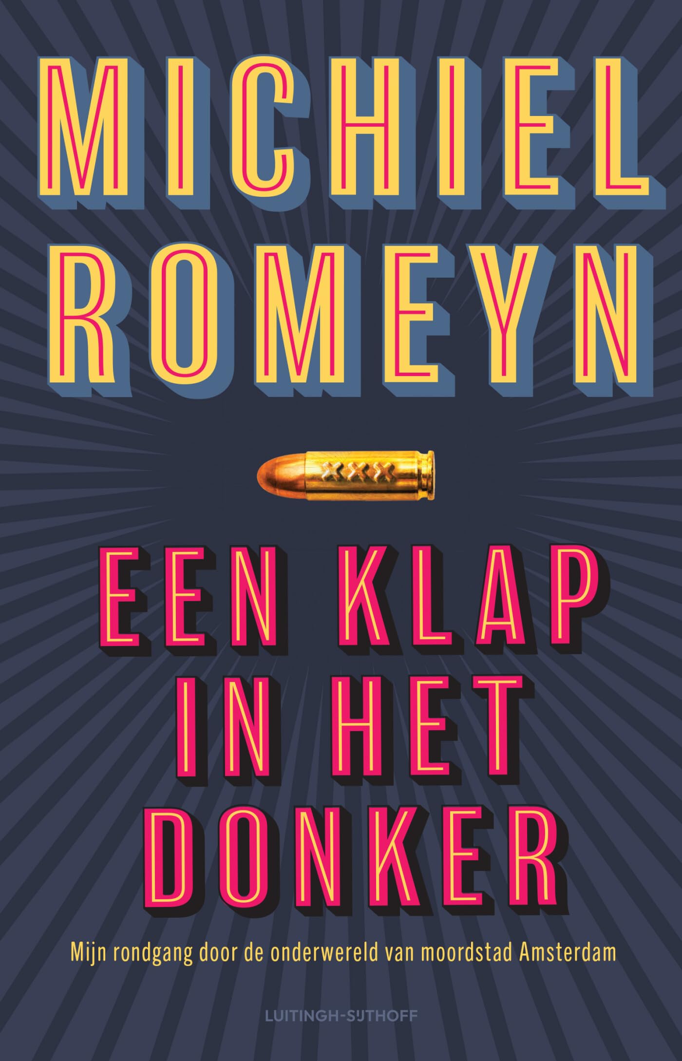 Een klap in het donker: mijn persoonlijke tocht langs Amsterdamse onderwereldmoorden en terreurzaken book