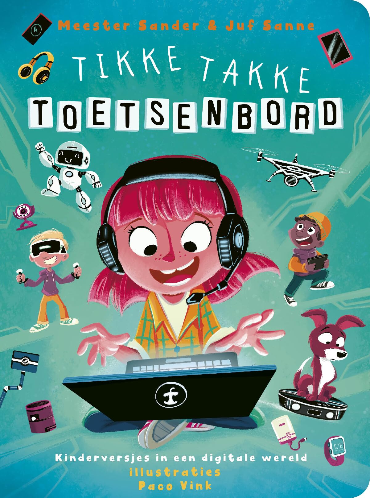Tikke takke toetsenbord: kinderversjes in een digitale wereld book