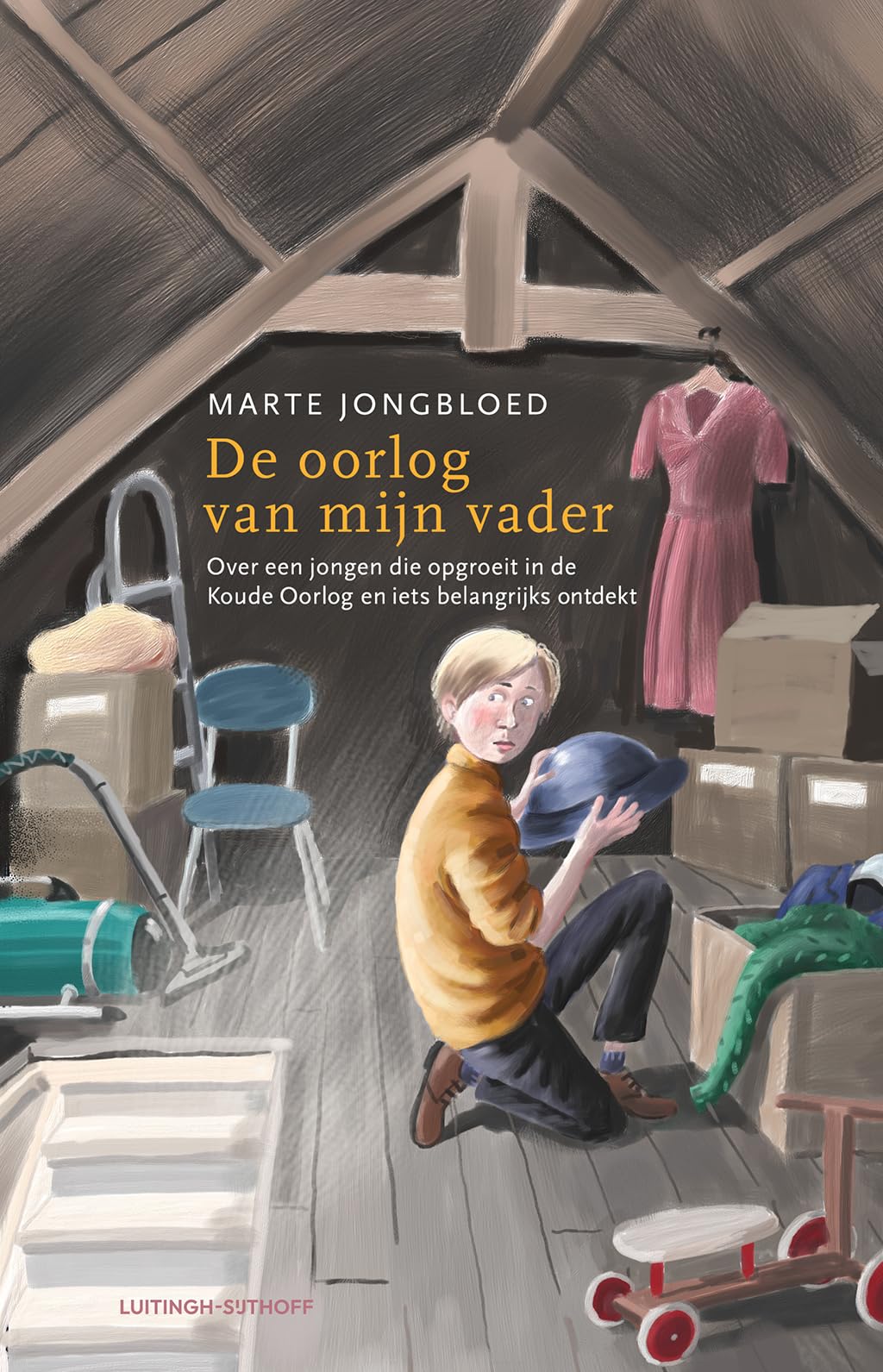 De oorlog van mijn vader: Over een jongen die opgroeit in de Koude Oorlog en iets belangrijks ontdekt book