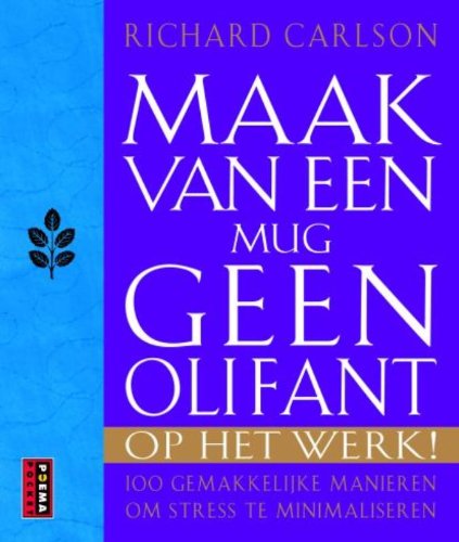 Maak van een mug geen olifant op het werk book