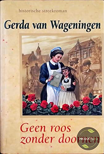 Geen roos zonder doornen book