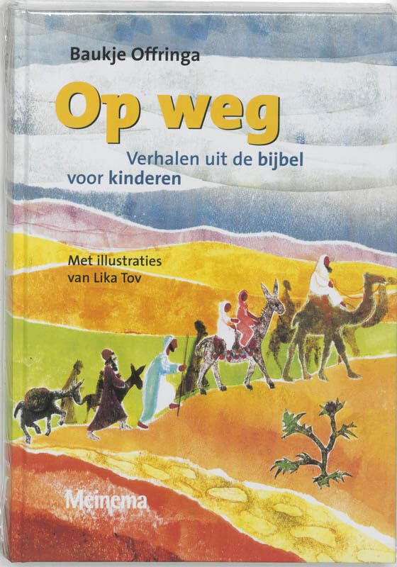 Op weg: verhalen uit de bijbel voor kinderen book