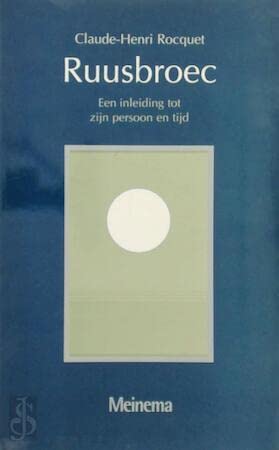 Ruusbroec: een inleiding tot zijn persoon en tijd Religion & Esotericism