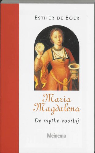 Maria magdalena: de mythe voorbij book