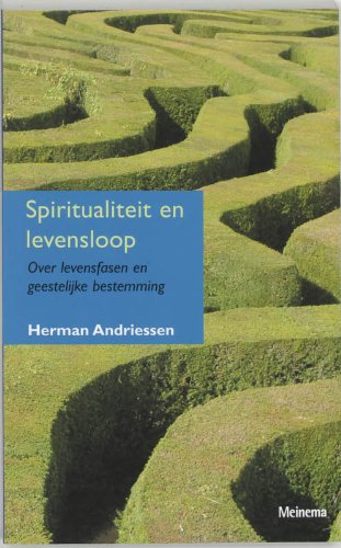 Spiritualiteit en levensloop: over levensfasen en geestelijke bestemming Social Sciences