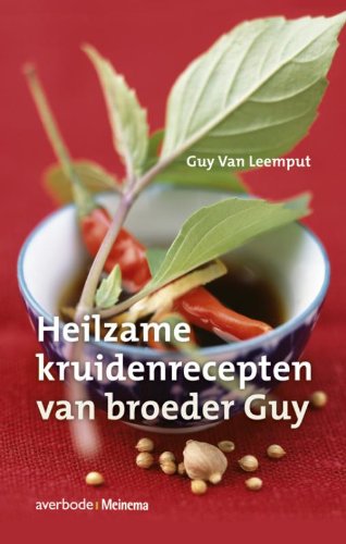 Heilzame kruidenrecepten van broeder Guy Books