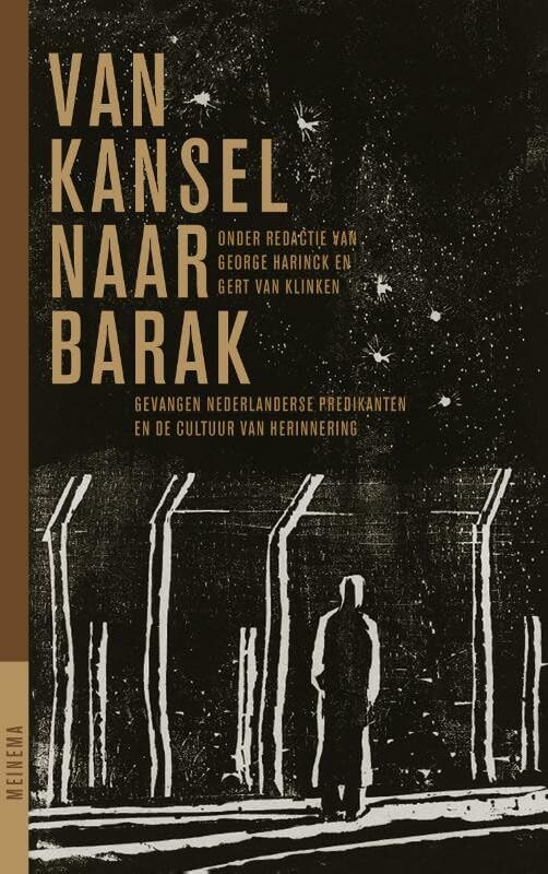 Van kansel naar barak: gevangen Nederlandse predikanten 1940-1947 en de cultuur van herinnering book