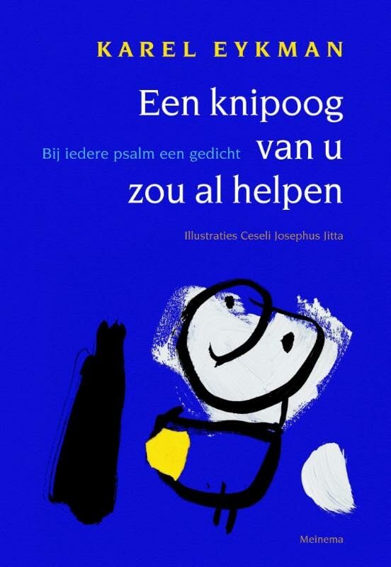 Een knipoog van u zou al helpen: bij iedere psalm een gedicht book