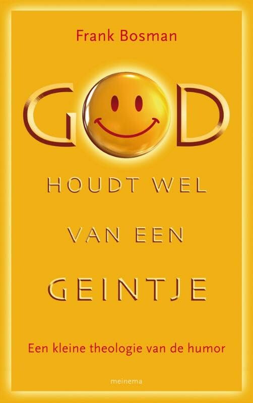 God houdt wel van een geintje: een kleine theologie van de humor book