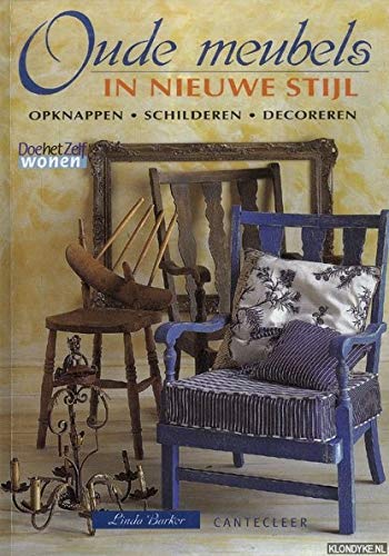 Doe het zelf wonen Oude meubels in nieuwe stijl: opknappen, schilderen, decoreren Books
