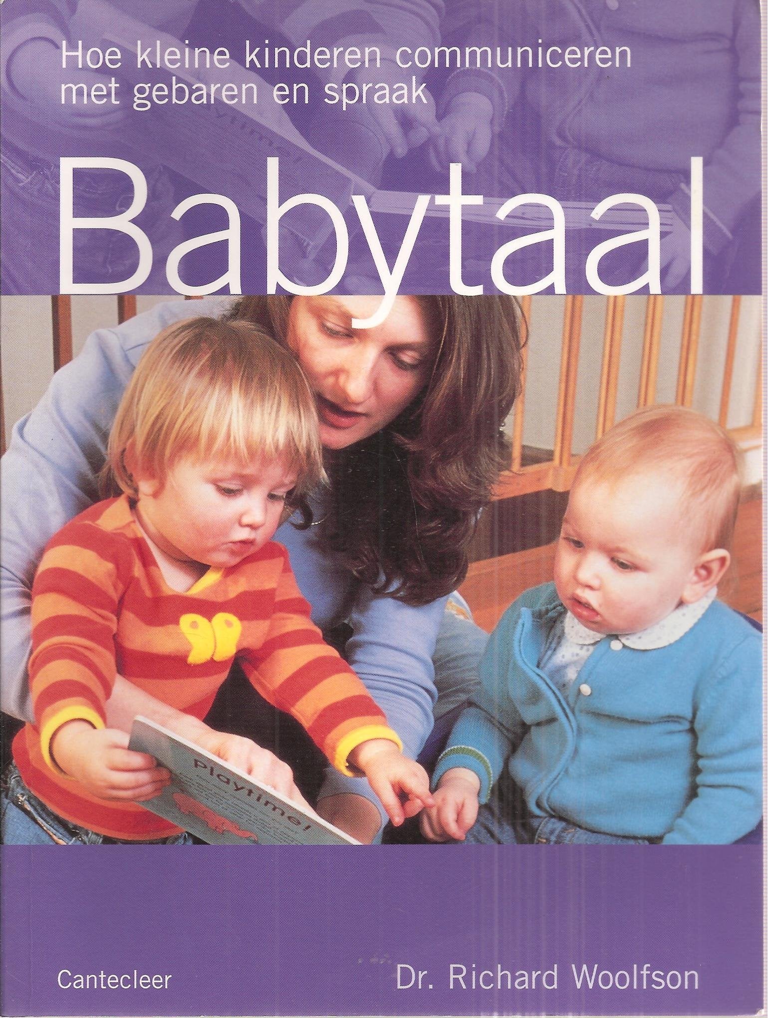Babytaal: hoe kleine kinderen communiceren met gebaren en spraak Books