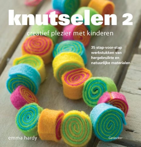 Knutselen: creatief plezier met kinderen book