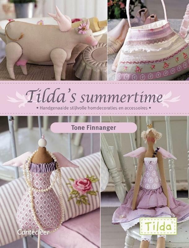 Tilda Tilda's summertime: handgenaaide stijlvolle homedecoraties en accessoires book