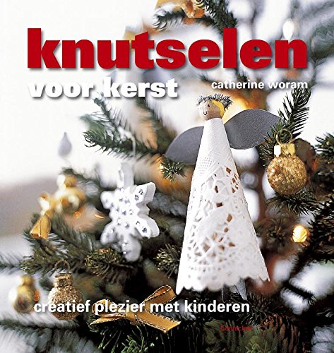 Knutselen voor kerst: creatief plezier met kinderen book