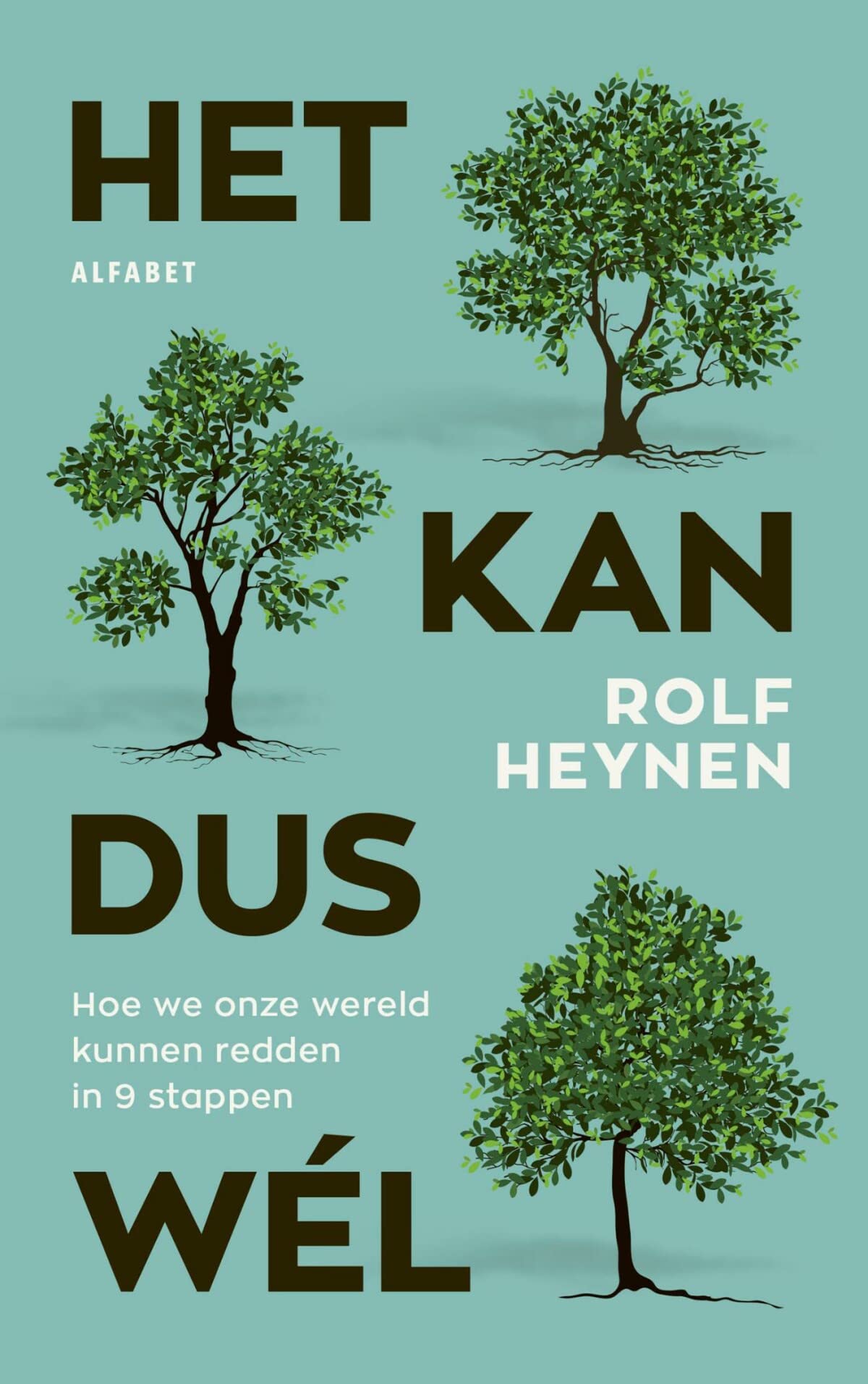 Het kan dus wél: hoe we onze wereld kunnen redden book