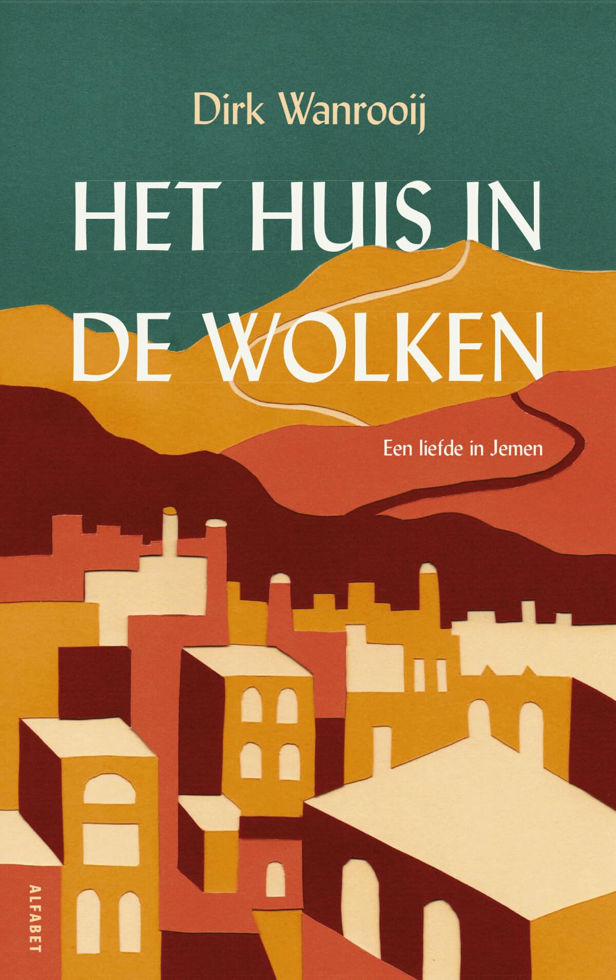 Het huis in de wolken: een liefde in Jemen book