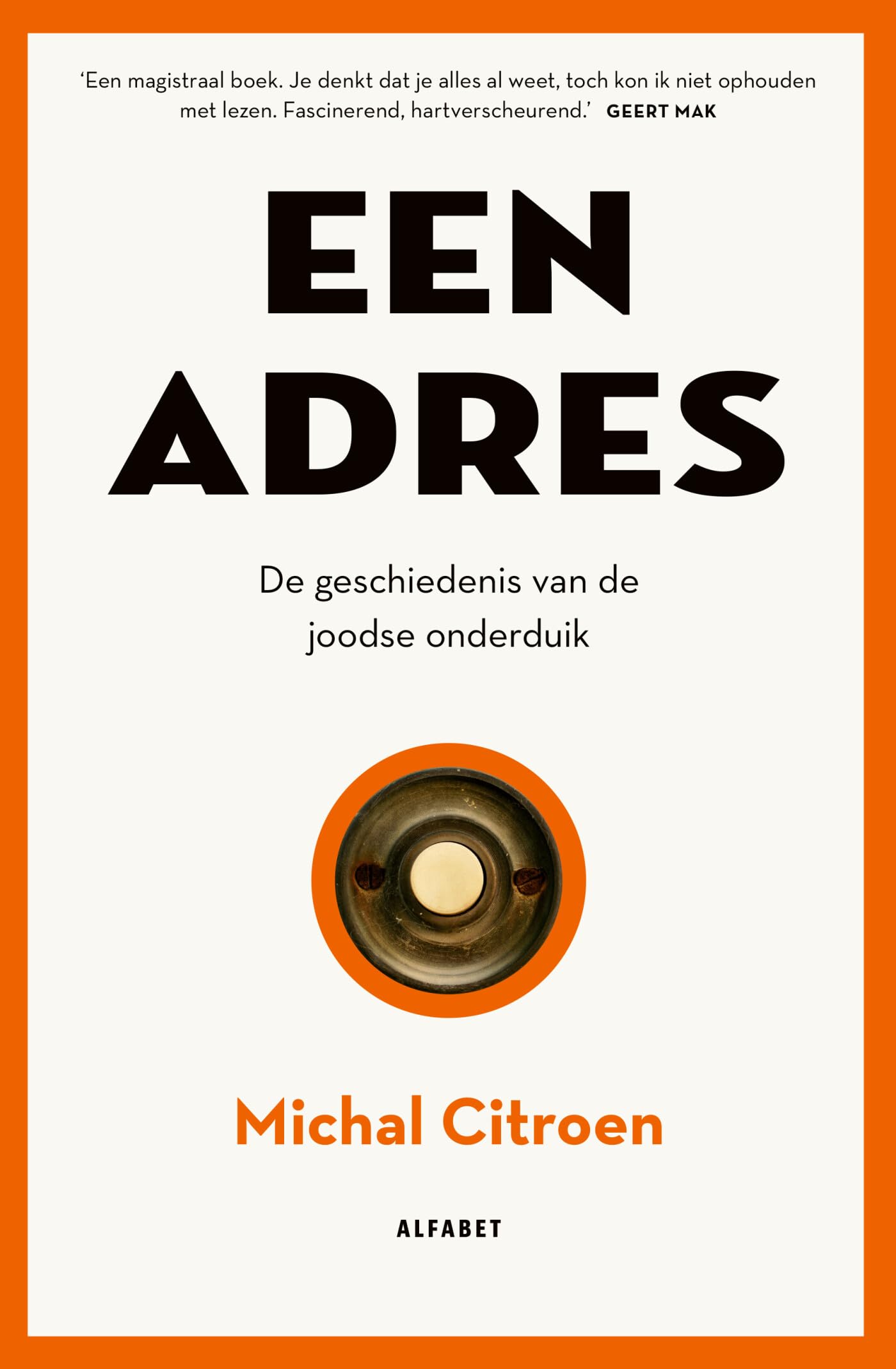 Een adres: de geschiedenis van de joodse onderduik book