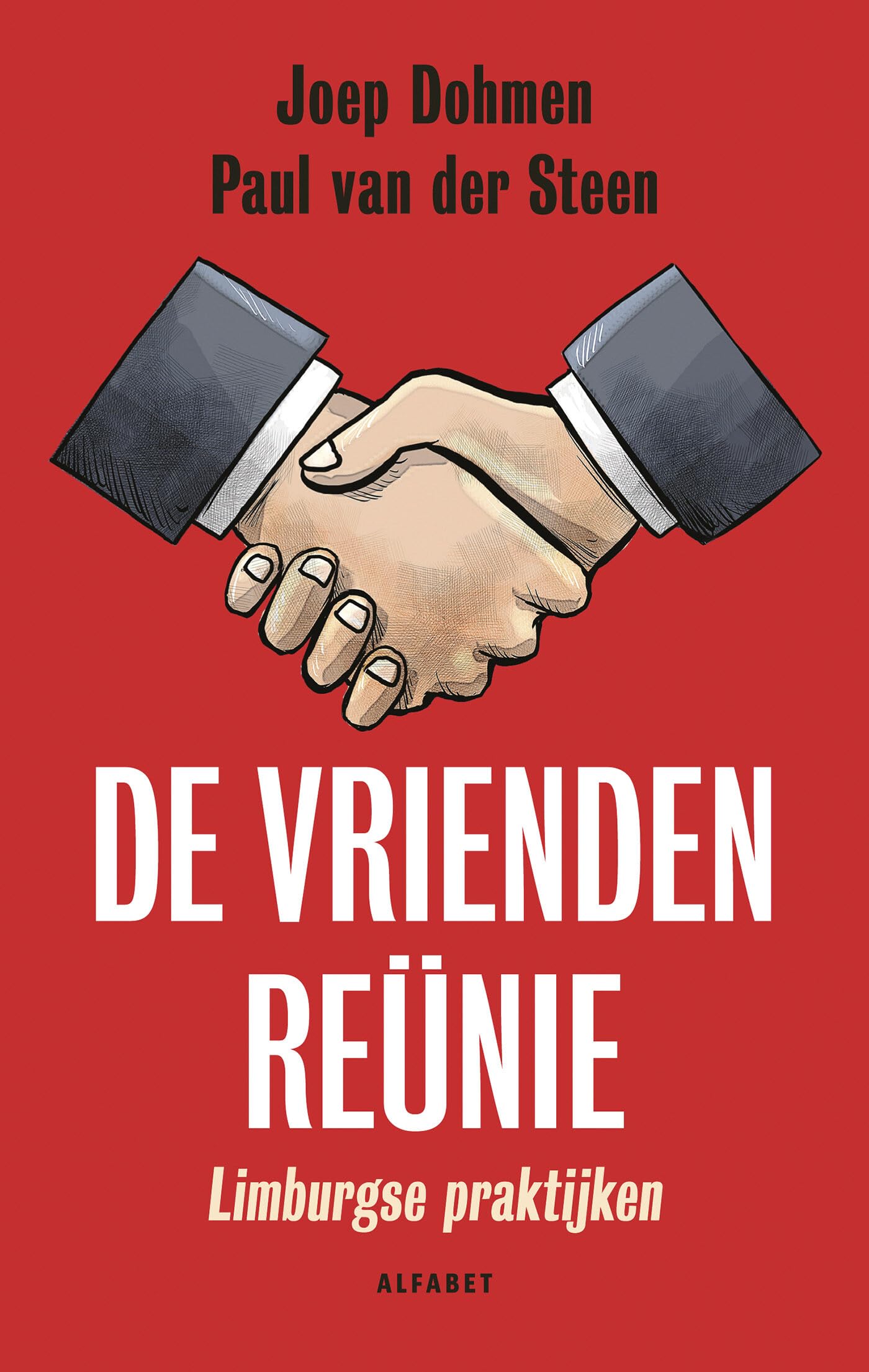 De vriendenreünie: Limburgse praktijken Law