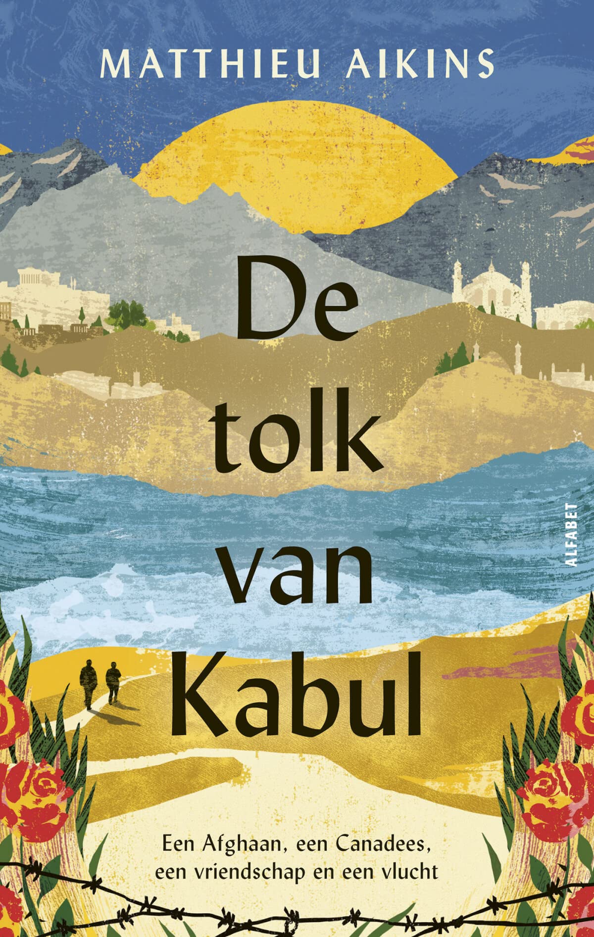 De tolk van Kabul: een Afghaan, een Canadees, een vriendschap en een vlucht International